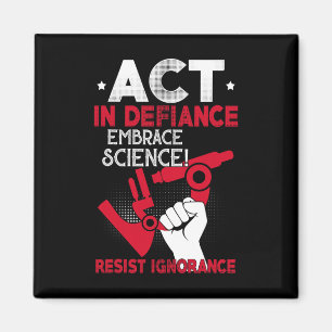Akt der Defiance Embrace Science Resist Ignoranz F Magnet