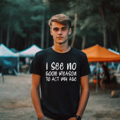 Akt My Age T-Shirt