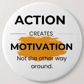 Aktion schafft Motivation Button (Vorderseite)