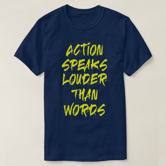Aktion spricht lauter T-Shirt (Design vorne)