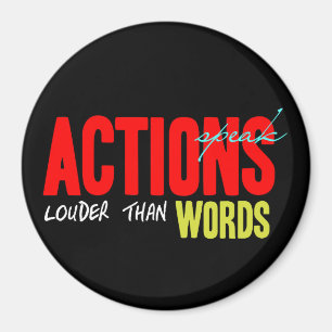 Aktionen sprechen lauter magnet