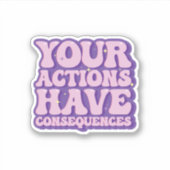 Aktionen und Ihre Folgen Aufkleber (Vorderseite)