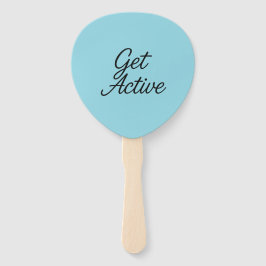 Aktiv werden - Motivierend Handlüfter Fächer