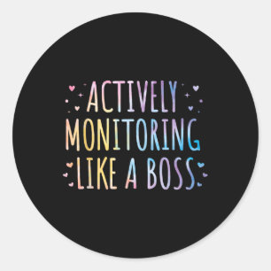 Aktives Monitoring wie ein Boss Staat Testteam Runder Aufkleber