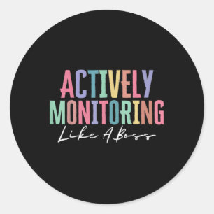 Aktives Monitoring wie eine Boss Funny Staat Testi Runder Aufkleber