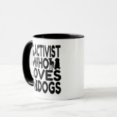 Aktivist Who Lieben Hunde Tasse (Vorderseite Links)