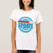 AKTUALISIEREN T-Shirt (Vorderseite)