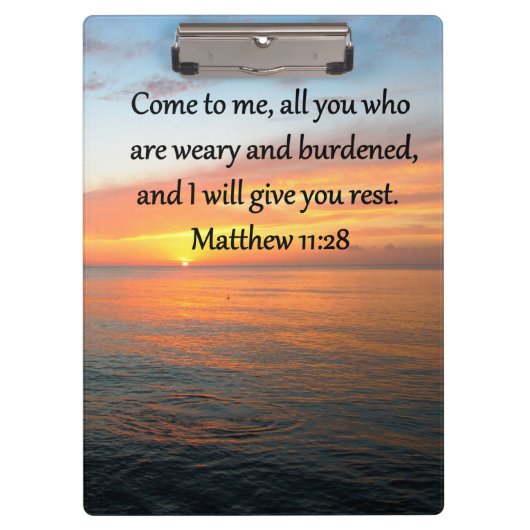 AKTUALISIERUNG VON MATTHEW 11:28 SCRIPTURE VERSE S KLEMMBRETT (Vorderseite)