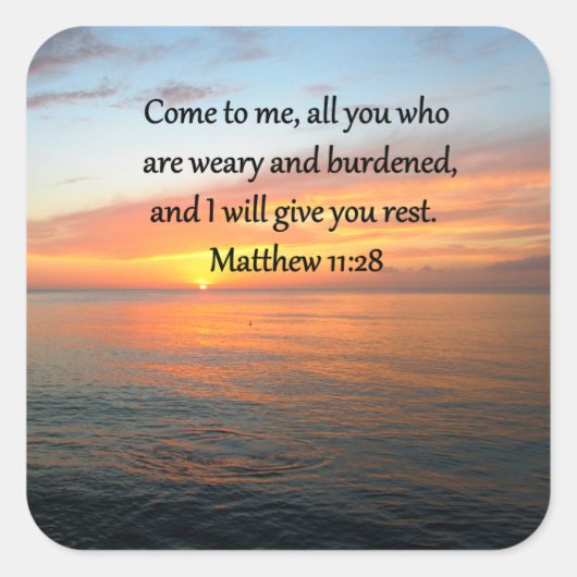 AKTUALISIERUNG VON MATTHEW 11:28 SCRIPTURE VERSE S QUADRATISCHER AUFKLEBER (Vorderseite)