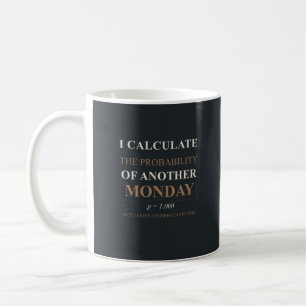 Aktuar-Tasse - Wahrscheinlichkeit eines weiteren M Kaffeetasse