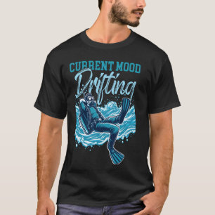 Aktuelle Stimmung Drift-Tauchen T-Shirt