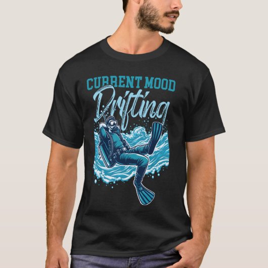 Aktuelle Stimmung Drift-Tauchen T-Shirt (Vorderseite)