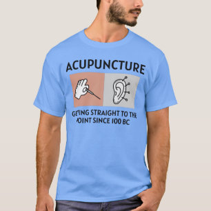 Akupunktur Akupunkturist Chinesische Medizin Funny T-Shirt