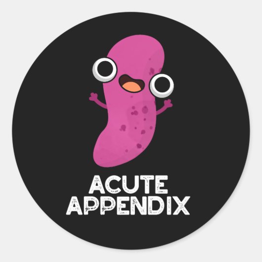 Akute Anlage Funny Body Parts Pun Dark BG Runder Aufkleber (Vorderseite)