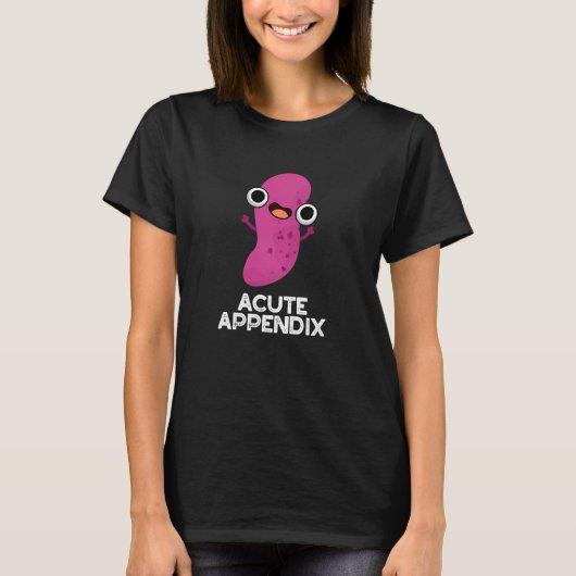 Akute Anlage Funny Body Parts Pun Dark BG T-Shirt (Vorderseite)