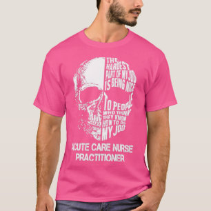 Akute Pflegekräfte T-Shirt