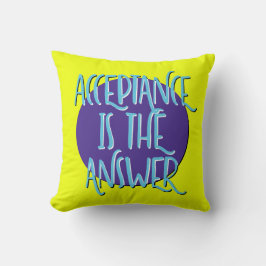 Akzeptanz ist das Slogan für die Antwort-Erholung Kissen