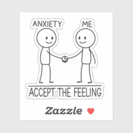 Akzeptiere die Angst Mental Health Reminder Stickm Aufkleber