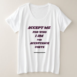 AKZEPTIERE MICH SELBSTLIEBE WEISSE SCHWARZE FRAUEN GROßE GRÖßE T-Shirt