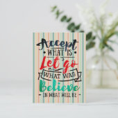 Akzeptieren, gehen Gelassen, glauben Postkarte (Stehend Vorderseite)