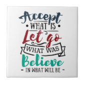 Akzeptieren Lass Go glauben Fliese (Vorderseite)