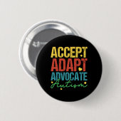 Akzeptieren Sie Advocate Autismus Bewusstseinsmona Button (Vorne & Hinten)