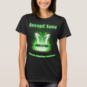 Akzeptieren Sie die Liebe, um das Follikuläre Lymp T-Shirt