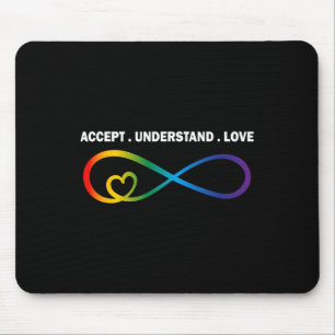 Akzeptieren Sie Liebe Neurovielfalt Unendlichkeit Mousepad