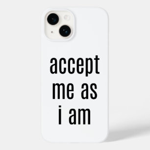 Akzeptieren Sie mich als iPhone-Fall Case-Mate iPhone 14 Hülle