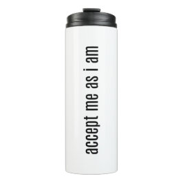 Akzeptieren Sie mich als wärmer Tumbler Thermosbecher