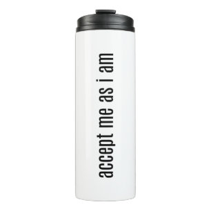 Akzeptieren Sie mich als wärmer Tumbler Thermosbecher
