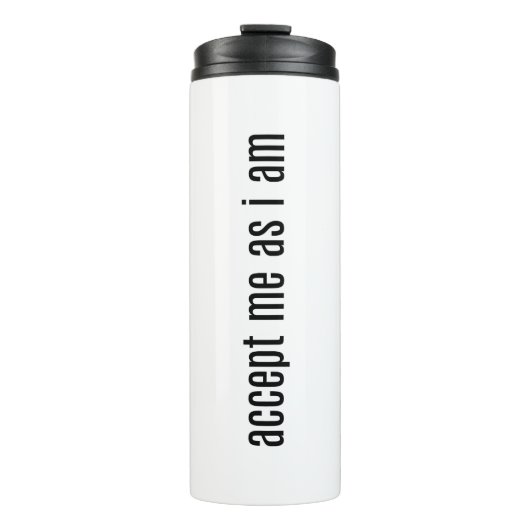 Akzeptieren Sie mich als wärmer Tumbler Thermosbecher (Vorderseite)