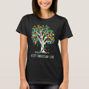 Akzeptieren Verstehen Liebe Baum Leben Autismus-Be T-Shirt