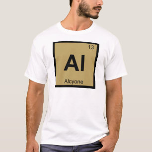 Al - Alcyone Plejaden Chemie Periodensystem T-Shirt