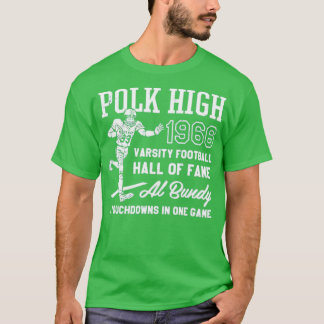 Al Bundy - 1966 Polk High Universitäts-Fußball-Hal T-Shirt