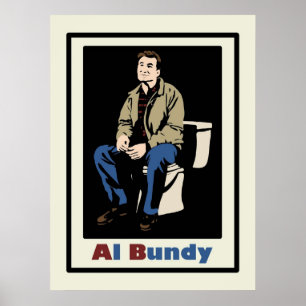 Al Bundy on the toilet Married with children Poster