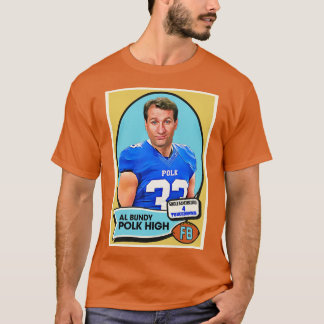 Al Bundy Polk High d T-Shirt