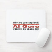 Al Gore warnte uns Mousepad (Mit Mouse)