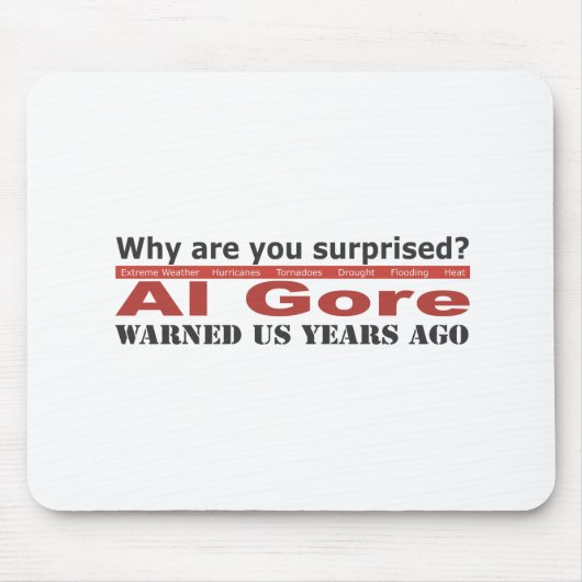 Al Gore warnte uns Mousepad (Vorne)