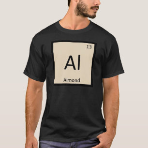 Al - Mandel-Nuss-Chemie Periodensystem-Symbol T-Shirt