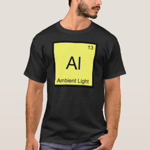 Al - Umgebungslicht Lustiges Chemie-Element-Symbol T-Shirt
