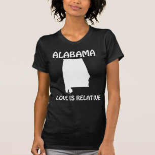 Alabama - Liebe ist relativ T-Shirt