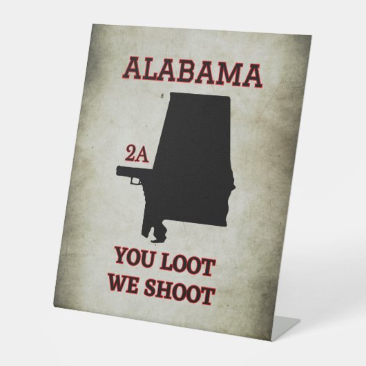 Alabama: Verteidigen Sie Ihren zweiten Änderungsan Sockelschild (Vorderseite)