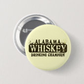 Alabama-Whisky-trinkender Meister Button (Vorne & Hinten)