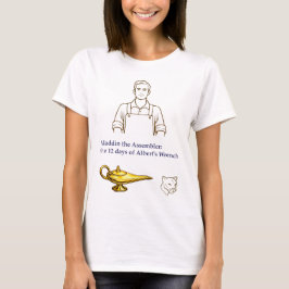Aladdin der Assembler: die 12 Tage von Alberts Wre T-Shirt