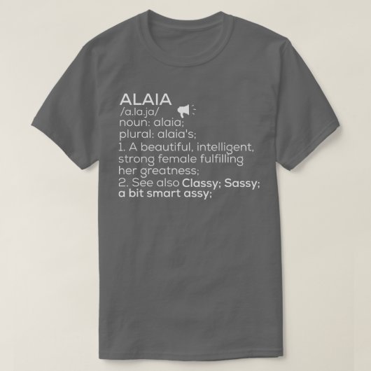 Alaia Name Alaia Definition Alaia Weibliche Name A T-Shirt (Design vorne)