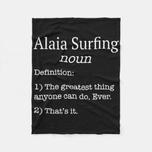 Alaia Surfer Alaia Surfer Lustige Falsche Definiti Fleecedecke