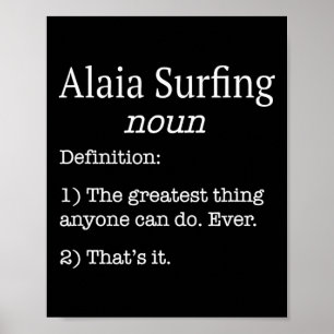 Alaia Surfer Alaia Surfer Lustige Falsche Definiti Poster