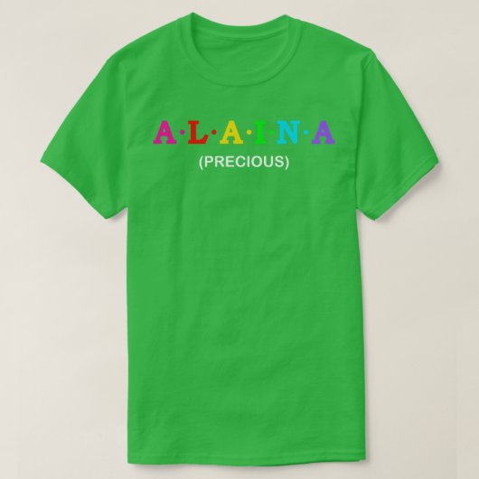 Alaina wertvoll T-Shirt (Design vorne)