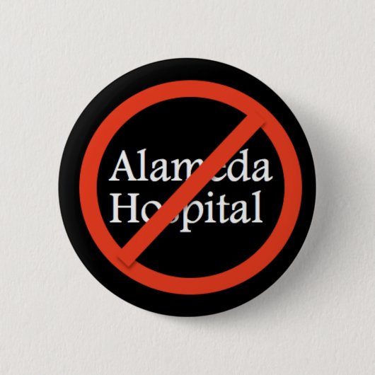 Alameda-Krankenhaus, Alameda CA 94501 Button (Vorderseite)